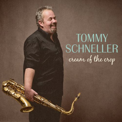 Tommy Schneller: Cream of the Crop - VINYL