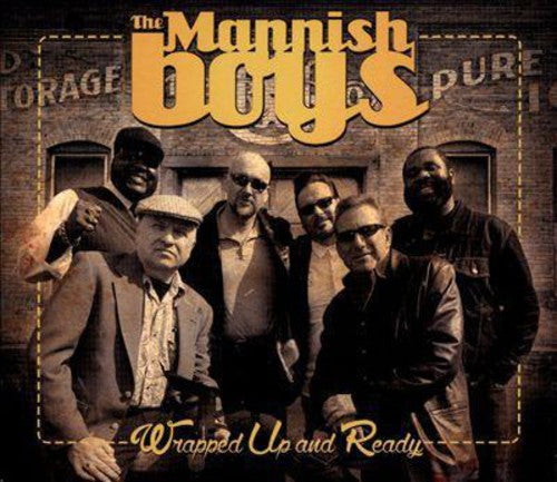 Mannish Boys: Wrapped Up & Ready - CD