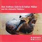 Andreas / Meuller: Duo Andreas Gabriel & Fabian M - CD