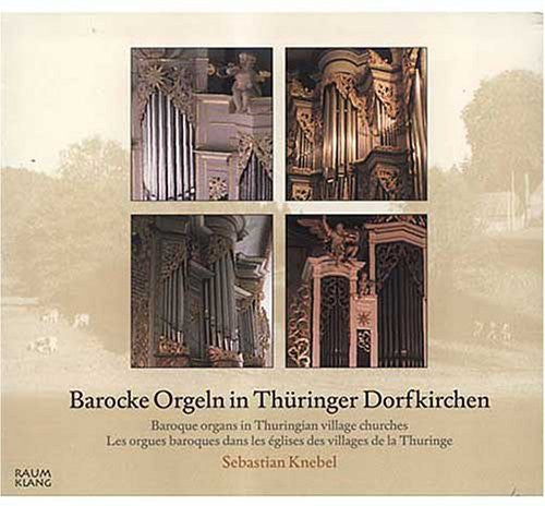 Johann / Knebel: Baroque Organs in Thuringian - CD