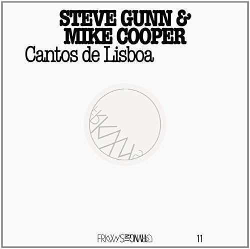 Steve Gunn & Mike Cooper: Frkwys 11: Cantos de Lisboa - VINYL