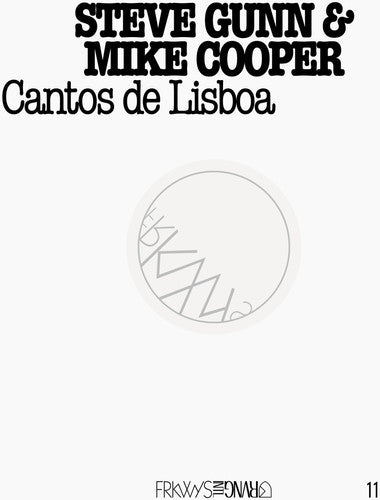 Steve Gunn & Mike Cooper: Frkwys 11: Cantos de Lisboa - CD