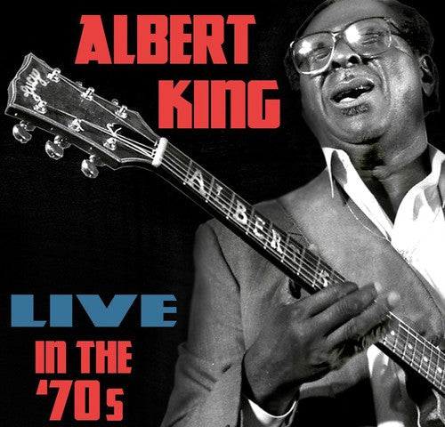 Albert King: Live In The '70s - CD