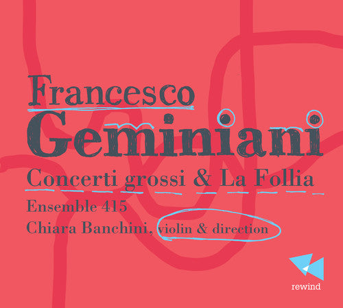 Geminiani: Concerti Grossi & la Follia - CD