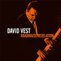 David Vest: Roadhouse Revelation - CD