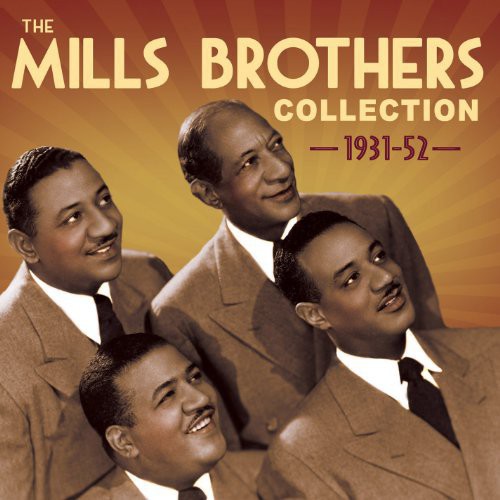 The Mills Brothers: Collection 1931-52 - CD