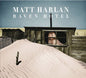 Matt Harlan: Raven Hotel - CD