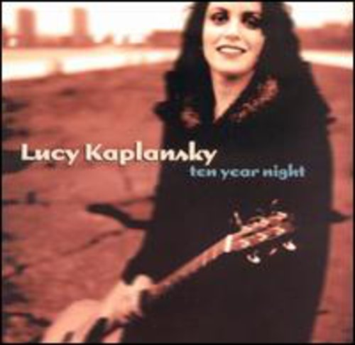 Lucy Kaplansky: Ten Year Night - CD