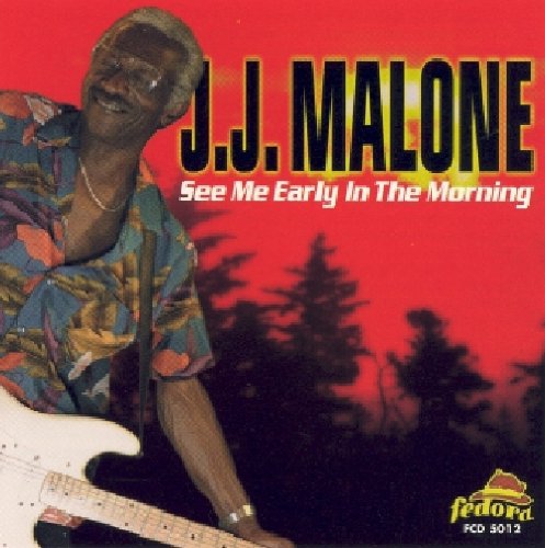 J.J. Malone: See Me Early in the Mornin - CD
