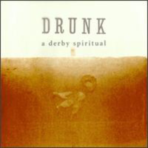 Drunk: A Derby Spiritual - CD