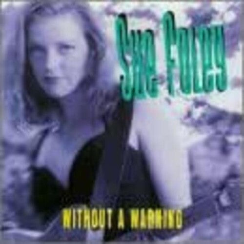 Sue Foley: Without a Warning - CD