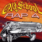 Various Artists: Old School Rap, Vol. 4 - CD