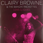 Clairy Browne & the Bangin' Rackettes: Love Cliques - VINYL