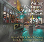 Washington Walter 'Wolfman' & the Roadmasters: Live at Jazz Fest 2014 - CD