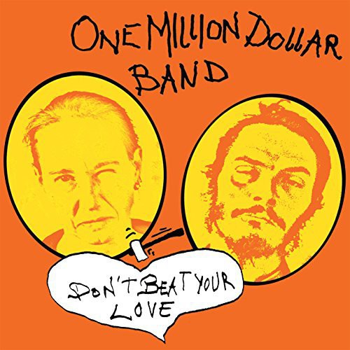 One Million Dollar Band: Dont Beat Your Love - VINYL