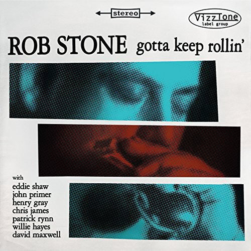 Rob Stone: Gotta Keep Rollin - CD
