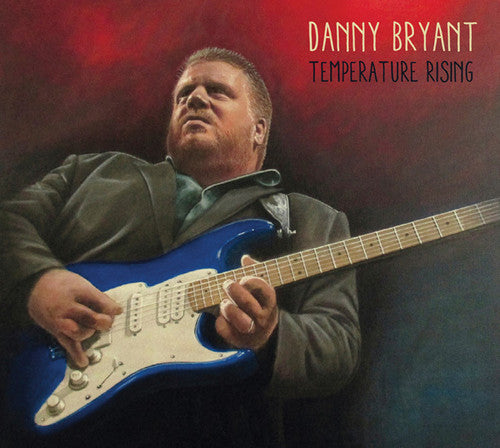 Danny Bryant: Temperature Rising - VINYL