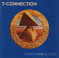 T-Connection: Everything Is Cool - CD