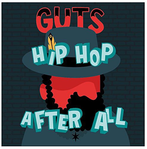Guts: Hip Hop After All - CD