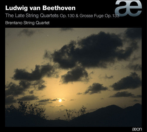 Brentano String Quartet: Late STR QRTS Op. 130 & Grosse Fuge Op. 133 - CD
