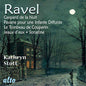 Ravel / Stott, Kathryn: Piano Music - CD