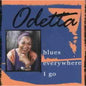 Odetta: Blues Everywhere I Go - CD