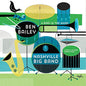 Ben Bailey & the Nashville Big Band: Bird in the Hand - CD
