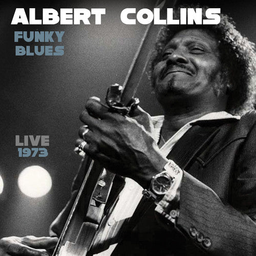 Albert Collins: Funky Blues Live 1973 - CD