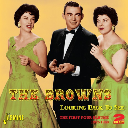 The Browns: Looking Back to See: First Four Albums 1957-60 - CD