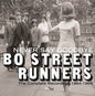 Bo Street Runners: Never Say Goodbye: Complete Recordings 1964-66 - CD