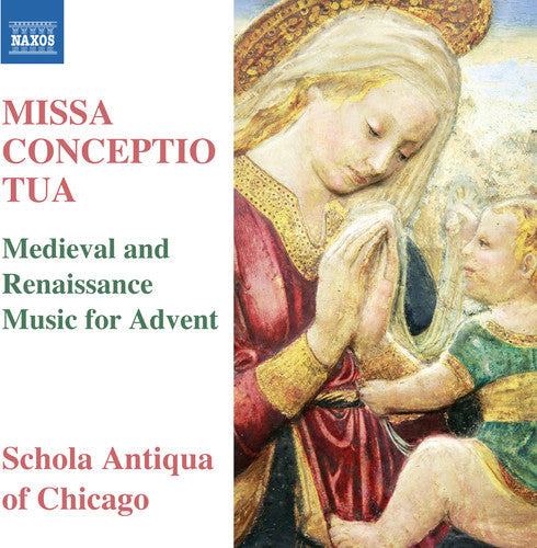 La Rue / Anderson / Schola Antiqua of Chicago: Missa Conceptio Tua - CD