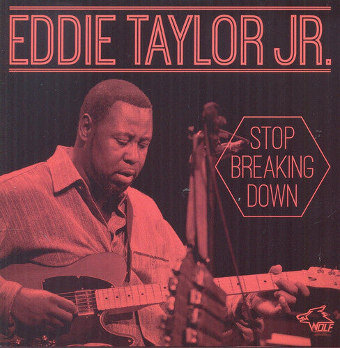 Eddie Taylor Jr.: Stop Breaking Down - CD