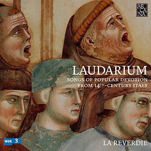 La Reverdie: Laudarium-Songs of Popular Devotion from 14th - CD