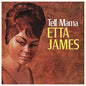 Etta James: Tell Mama - VINYL