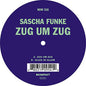 Sascha Funke: Zug Um Zug - 12-INCH SINGLE