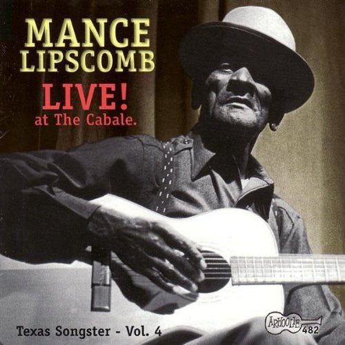 Mance Lipscomb: Live at Cabale: Texas Songster 4 - CD