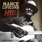 Mance Lipscomb: Live at Cabale: Texas Songster 4 - CD