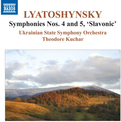 Lyatoshynsky / Kuchar / Ukrainian So Orch: Syms 4 & 5 Slavonic - CD