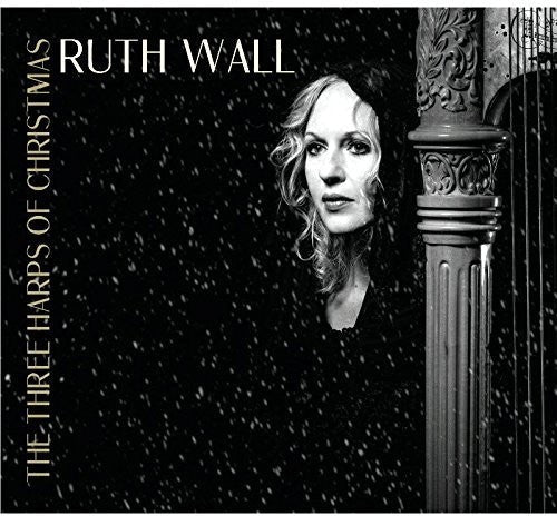 Ruth Wall: Three Harps of Christmas - CD