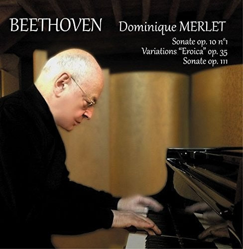 Dominique Merlet: Sonates Pour Piano Opus 10 / Opus 111 - CD