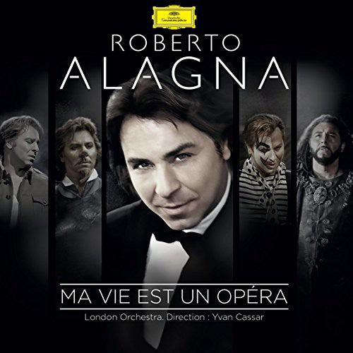 Roberto Alagna: Ma Vie Est Un Opera - CD