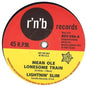 Litenin' Slim: Mean Ole Lonesome Train / Have Your Way - 7-INCH SINGLE