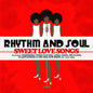 Various Artists: Rhythm and Soul: Sweet Love Songs / Various - CD
