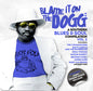 Blame It on the Dogg: A Southern Blues & Soul 2: Blame It on the Dogg: A Southern Blues & Soul 2 - CD