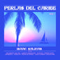 Isaac Salinas: Perlas Del Caribe 1 - CD