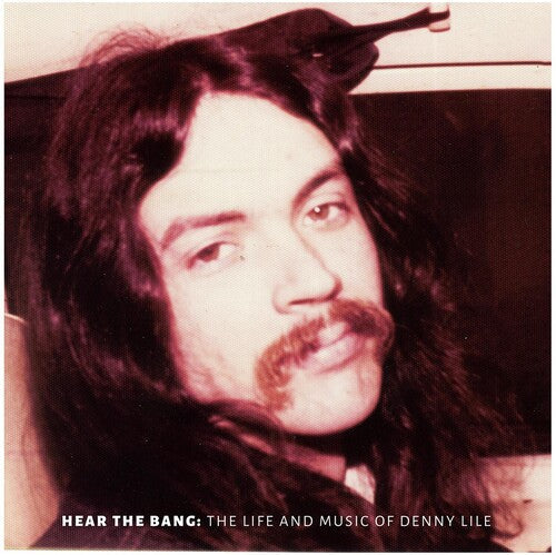 Denny Lile: Hear the Bang - VINYL