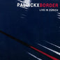 Palinckx / Meneses / Barrett / Palinckx: Border-Live in Zurich - CD