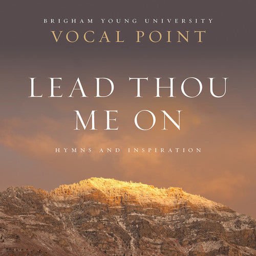 Newman / Byu Vocal Point: Lead Thou Me on: Hymns - CD