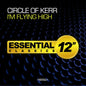 Circle of Kerr: I'm Flying High - CD