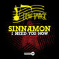 Sinnamon: I Need You Now (Remixes) - CD